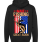 Make Fishing Great Again Hoodie
